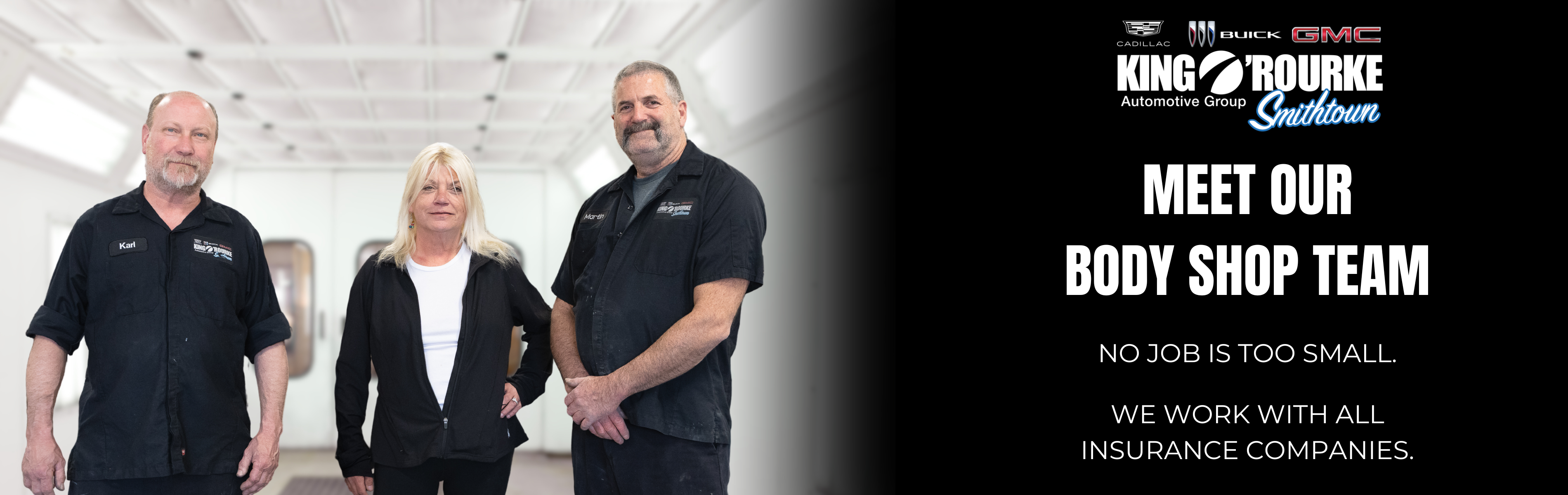MEET THE KING O'ROURKE BODY SHOP TEAM