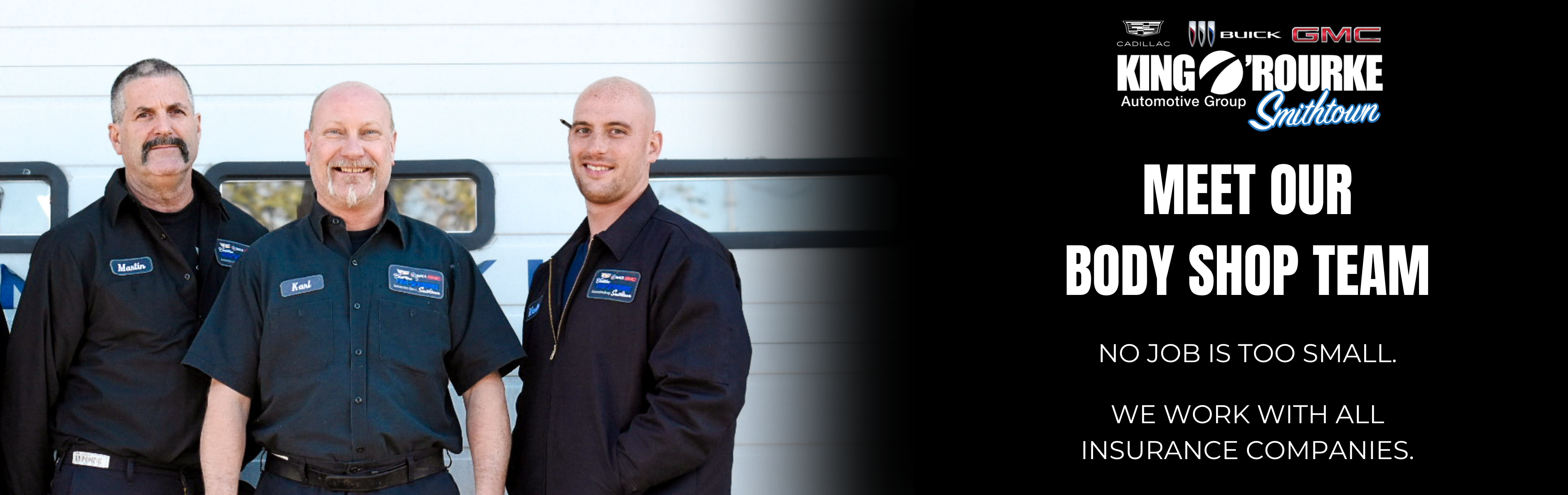 MEET THE KING O'ROURKE BODY SHOP TEAM